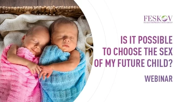 Wie funktioniert die Geschlechtsauswahl // Webinar mit Vladislav Feskov (IVF + GESCHLECHTSAUSWAHL) - feskov surrogacy